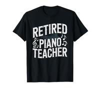 Retired Piano Teacher Who Still Hears Scales Retirement T-Shirt
