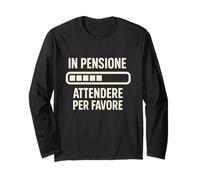 Retired Please Wait Loading Funny Retirement Humor Sarcasm Long Sleeve T-Shirt