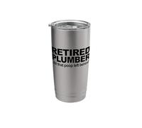 Retired Plumber All that Poop Left Behind Stainless Steel Insulated Tumbler