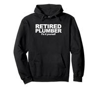 Retired Plumber Fix It Yourself Pullover Hoodie