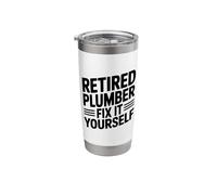 Retired Plumber Fix It Yourself Stainless Steel Insulated Tumbler