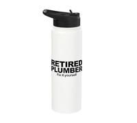 Retired Plumber Fix It Yourself Stainless Steel Insulated Water Bottle