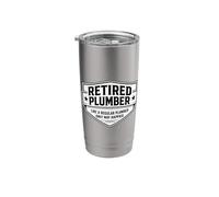 Retired Plumber Like A Regular Only Happier Retirement Joke Stainless Steel Insulated Tumbler