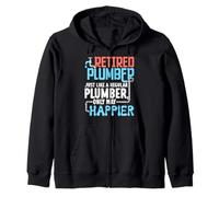 Retired Plumber Regular Happier Retirement Retiree Zip Hoodie