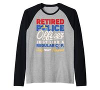 Retired Police Officer Happier Cop Retiree Retirement Raglan Baseball Tee