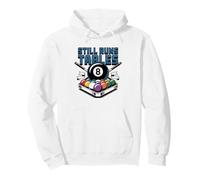 Retired Pool Shark Still Runs Table Every Time Billiards Pullover Hoodie