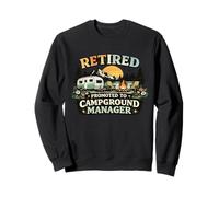 Retired Promoted To Campground Manager Camping Retirement Sweatshirt