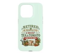 Retired Promoted To Chief Tea & Tomato Officer Retirement Case for iPhone 15 Pro