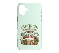 Retired Promoted To Chief Tea & Tomato Officer Retirement Case for iPhone 16 Plus