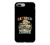 Retired Promoted To Full Time Camper Retirement Camping Case for iPhone 7 Plus/8 Plus