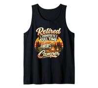 Retired Promoted to Full Time Camper Retirement Camping Tank Top