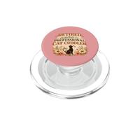 Retired Promoted To Professional Cat Cuddler Fun Retirement PopSockets PopGrip for MagSafe