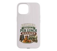Retired Promoted To Pub Lunch Manager Funny Retirement Case for iPhone 15