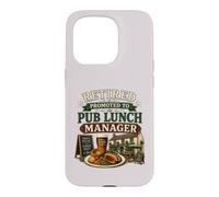 Retired Promoted To Pub Lunch Manager Funny Retirement Case for iPhone 15 Pro