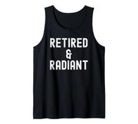 Retired Radiant Wisdom for Women Men Tank Top