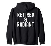 retired radiant Wisdom For Women Men Zip Hoodie