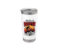 Retired Roofer I'll Never Forget What I Saw Stainless Steel Insulated Tumbler