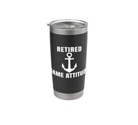 Retired Same Attitude Anchor Old Sailor Veteran Dad Grandpa Stainless Steel Insulated Tumbler