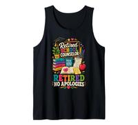 Retired School Counselor No Apologies Tank Top