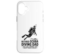 Retired Scuba Diving Dad Just Like A Normal Dad Case for iPhone 16 Plus