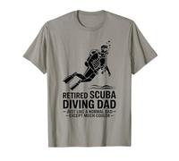 Retired Scuba Diving Dad Just Like A Normal Dad T-Shirt
