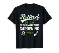 Retired So I Can Spend More Time Gardening Retirement Funny T-Shirt