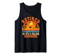 Retired So It's 5 O'clock Everywhere Sunset Retirement Tank Top