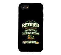 Retired Somewhere Between The Plant Section And The Tea Room Case for iPhone SE (2020) / 7/8