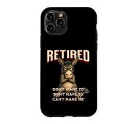 Retired Stubborn Mule s Funny Grumpy Retirement Case for iPhone 11 Pro