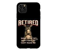 Retired Stubborn Mule s Funny Grumpy Retirement Case for iPhone 11 Pro Max