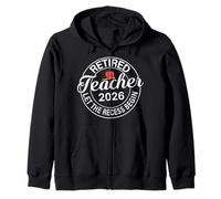 Retired Teacher 2026 Teacher Retirement Let The Recess Begin Zip Hoodie