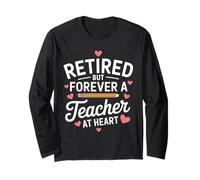 Retired Teacher at Heart Retiree Teacher Long Sleeve T-Shirt