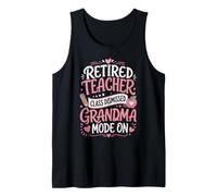 Retired Teacher Class Dismissed Mode On Pink Design Tank Top