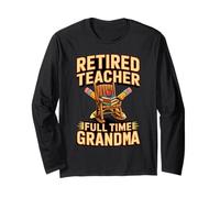 Retired Teacher Full Time Grandma Rocks Chair Long Sleeve T-Shirt