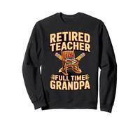 Retired Teacher Full Time Grandpa Rocking Chair Sweatshirt