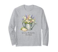 Retired Teacher Growing My Garden Not Minds Retirement Long Sleeve T-Shirt