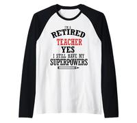 Retired Teacher I Still Have My Superpowers Raglan Baseball Tee