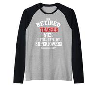 Retired Teacher I Still Have My Superpowers Raglan Baseball Tee