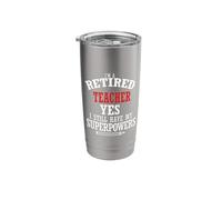 Retired Teacher I Still Have My Superpowers Stainless Steel Insulated Tumbler
