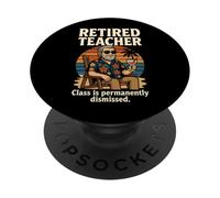 Retired Teacher Pension Years Class Is Permanently Dismissed PopSockets Adhesive PopGrip