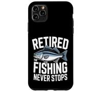 Retired The Fishing Never Stops Angler Case for iPhone 11 Pro Max