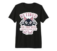 Retired The Only Boss I Answer to is My Cat Owner Retirement Premium T-Shirt