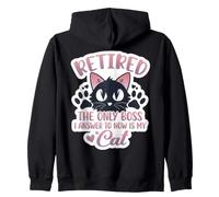 Retired The Only Boss I Answer To Is My Cat Owner Retirement Zip Hoodie