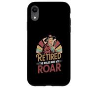 Retired The Rules Not My Roar Funny Retiree Case for iPhone XR