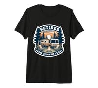 Retired Time to Do What I Want RV Camping Retirement Camper Premium T-Shirt
