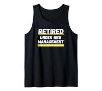 Retired Under New Management Speak to The Wife for Details Tank Top