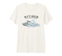 Retired You Can Find Me On The Lake Retirement Boating Premium T-Shirt