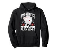 Retiree 2026 HAND AND FOOT IS MY RETIREMENT PLAN Retirement Pullover Hoodie