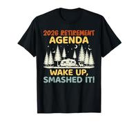 Retiree 2026 Retirement Agenda Wake UP Smashed IT Retirement T-Shirt