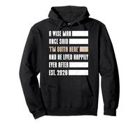 Retiree A WISE MAN ONCE SAID RETIRE 2026 Funny Retirement Pullover Hoodie